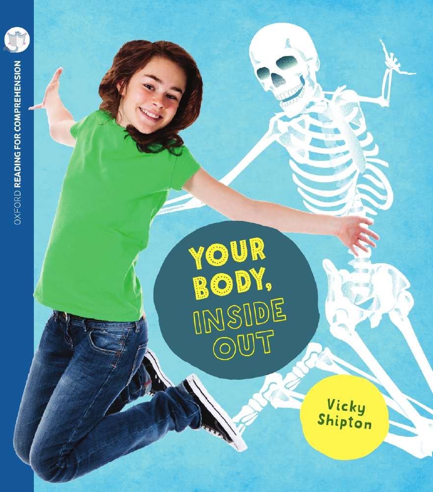 Your Body, Inside Out: Oxford Level 9: Pack of 6