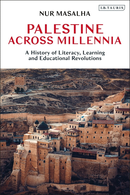 Palestine Across Millennia: A History of Literacy, Learning and Educational Revo