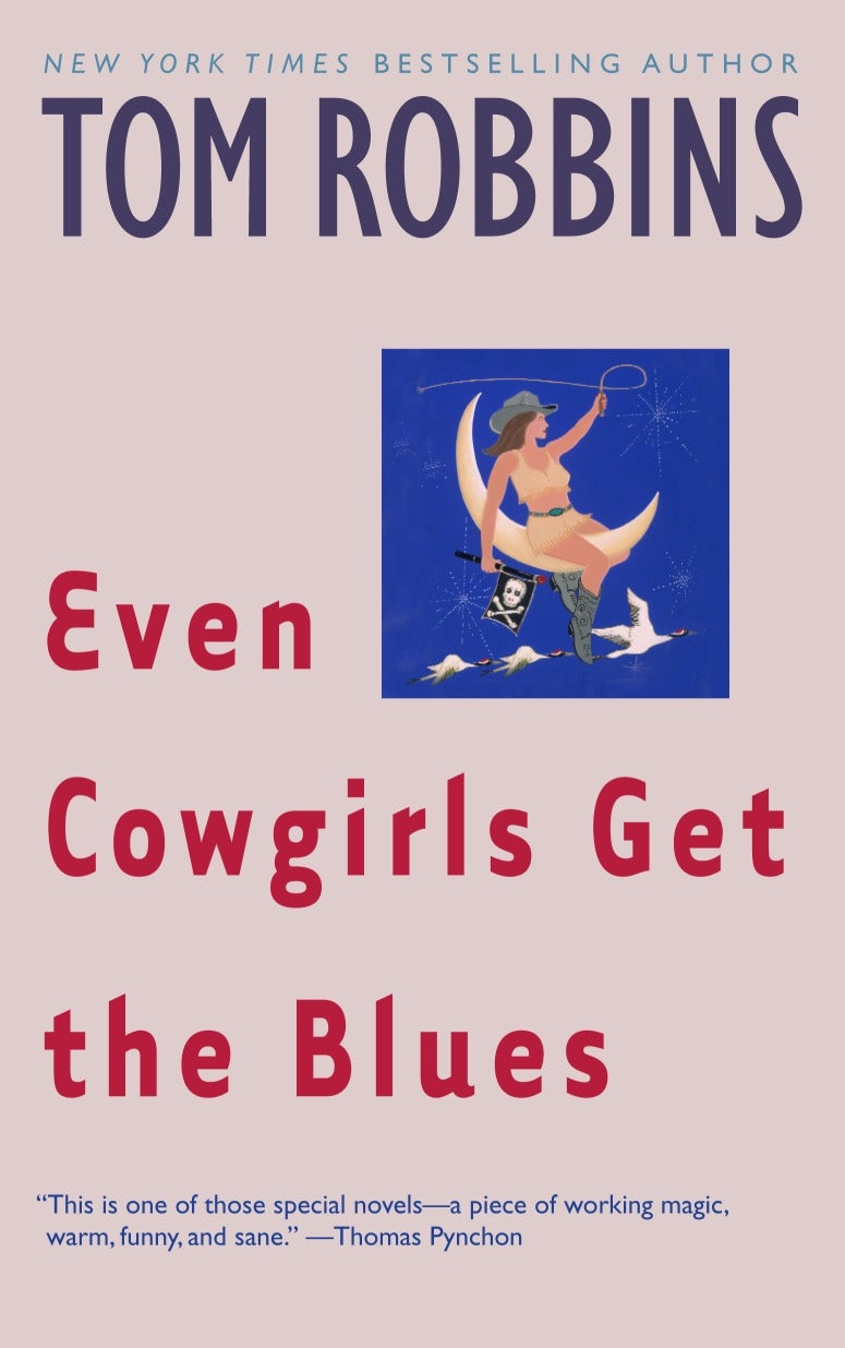 Even Cowgirls Get The Blues