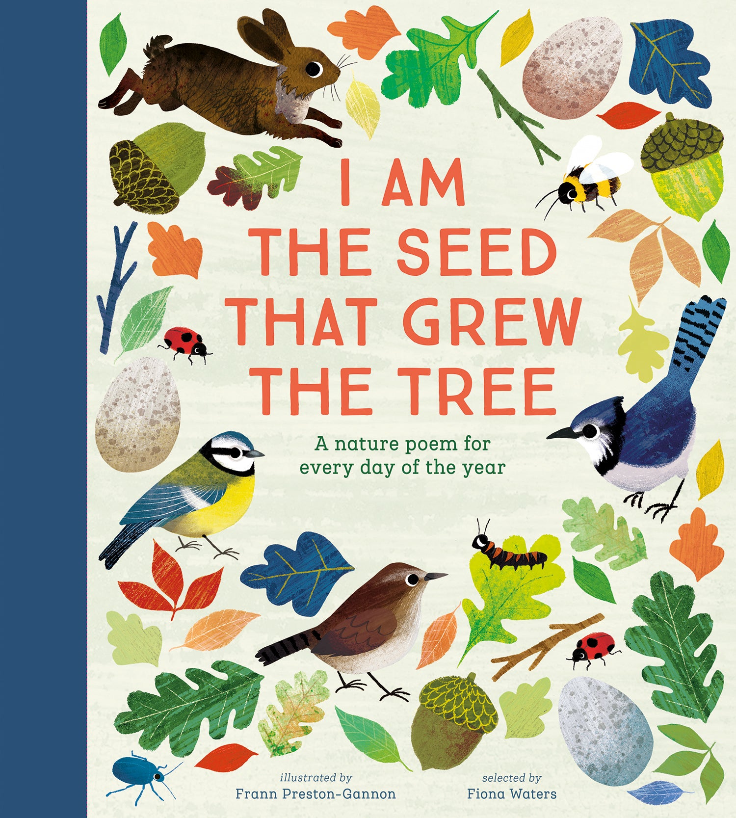 I Am the Seed That Grew the Tree - A Poem for Every Day of the Year