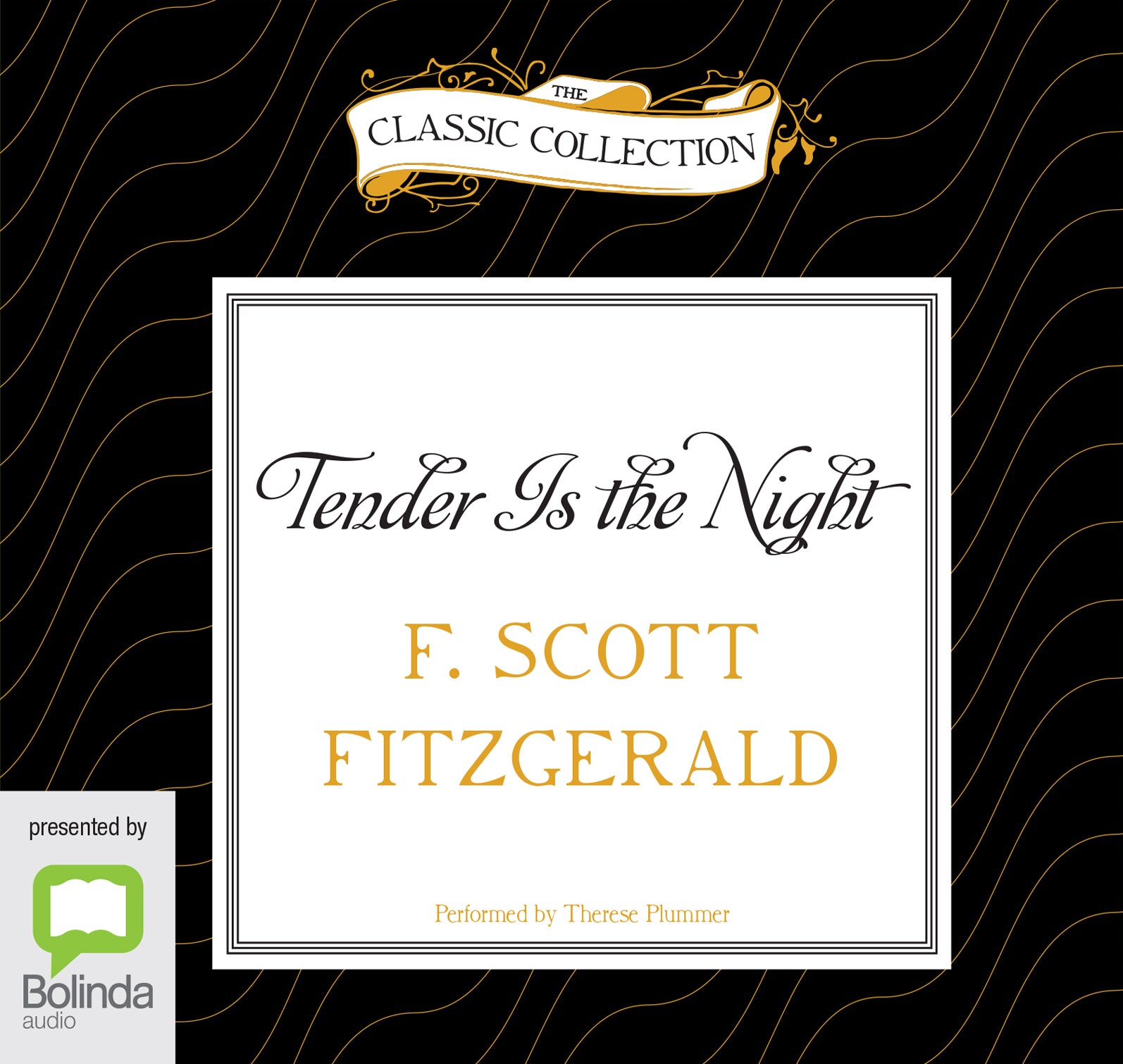 Tender Is The Night - Unbridged Audio Book on CD