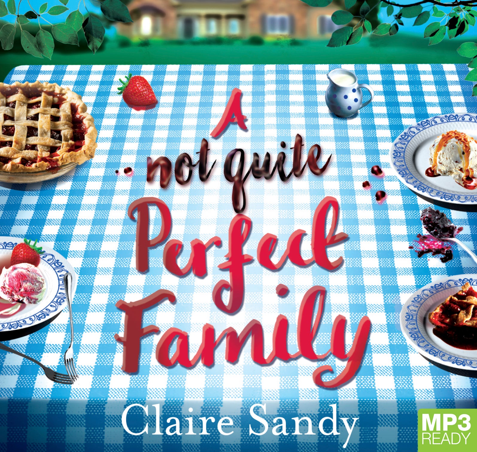 A Not Quite Perfect Family  - Unbridged Audio Book on MP3