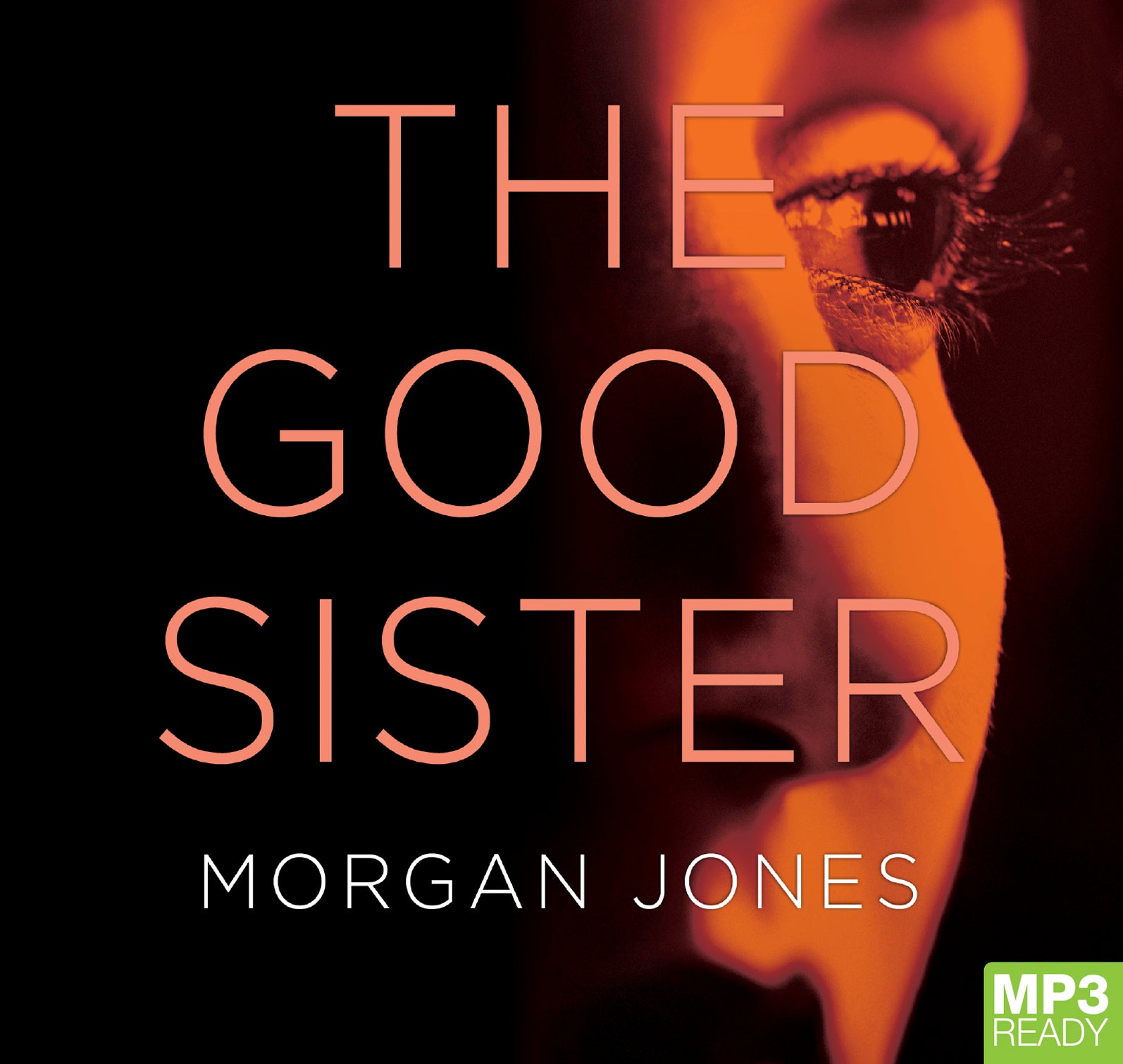 The Good Sister  - Unbridged Audio Book on MP3