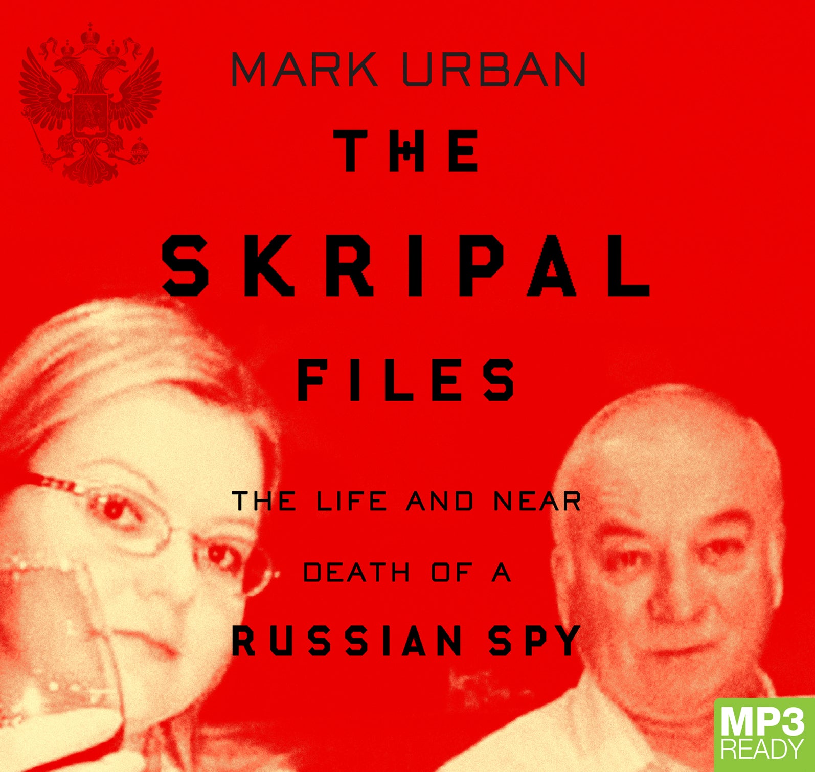 The Skripal Files  - Unbridged Audio Book on MP3