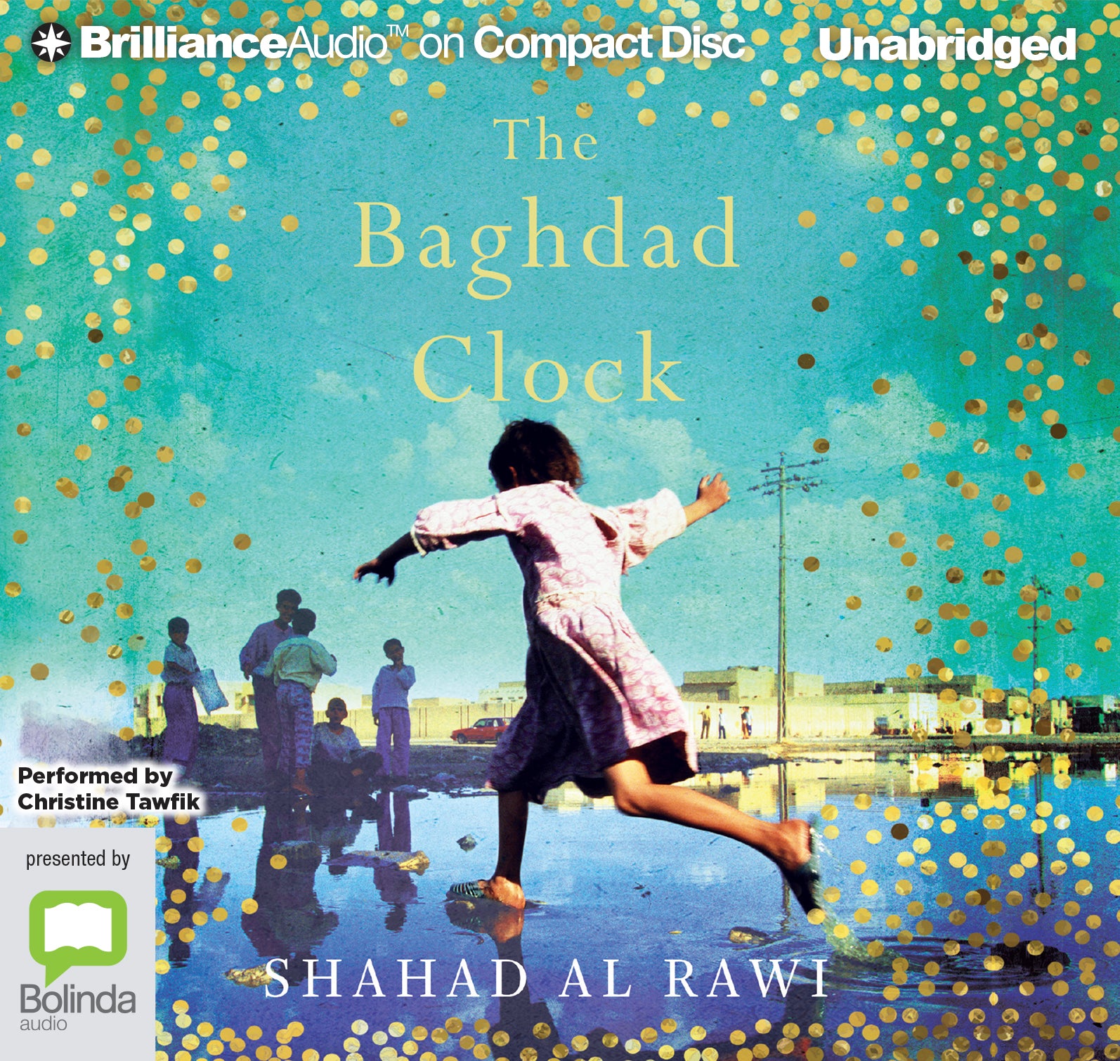 The Baghdad Clock - Unbridged Audio Book on CD