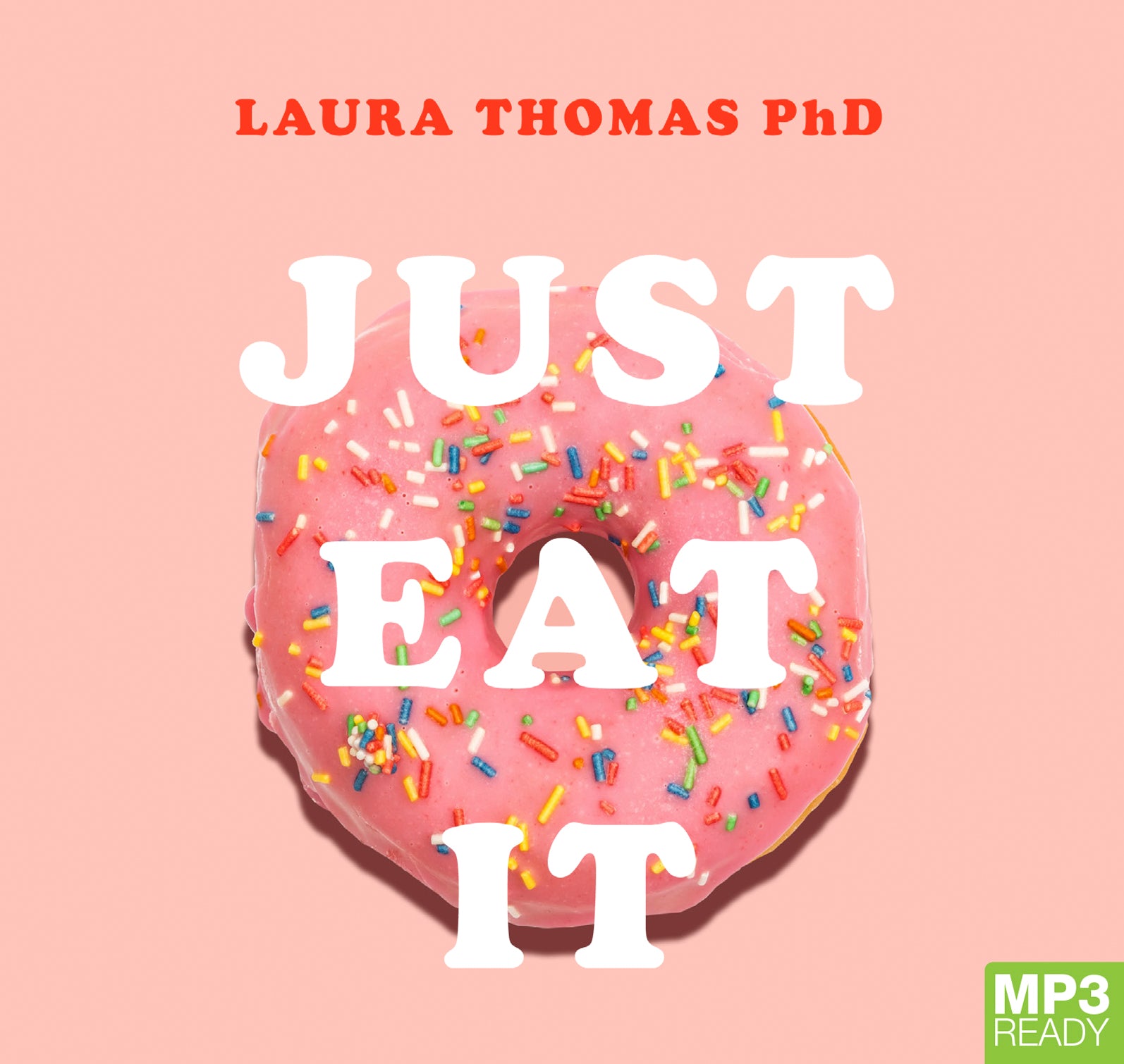 Just Eat It  - Unbridged Audio Book on MP3