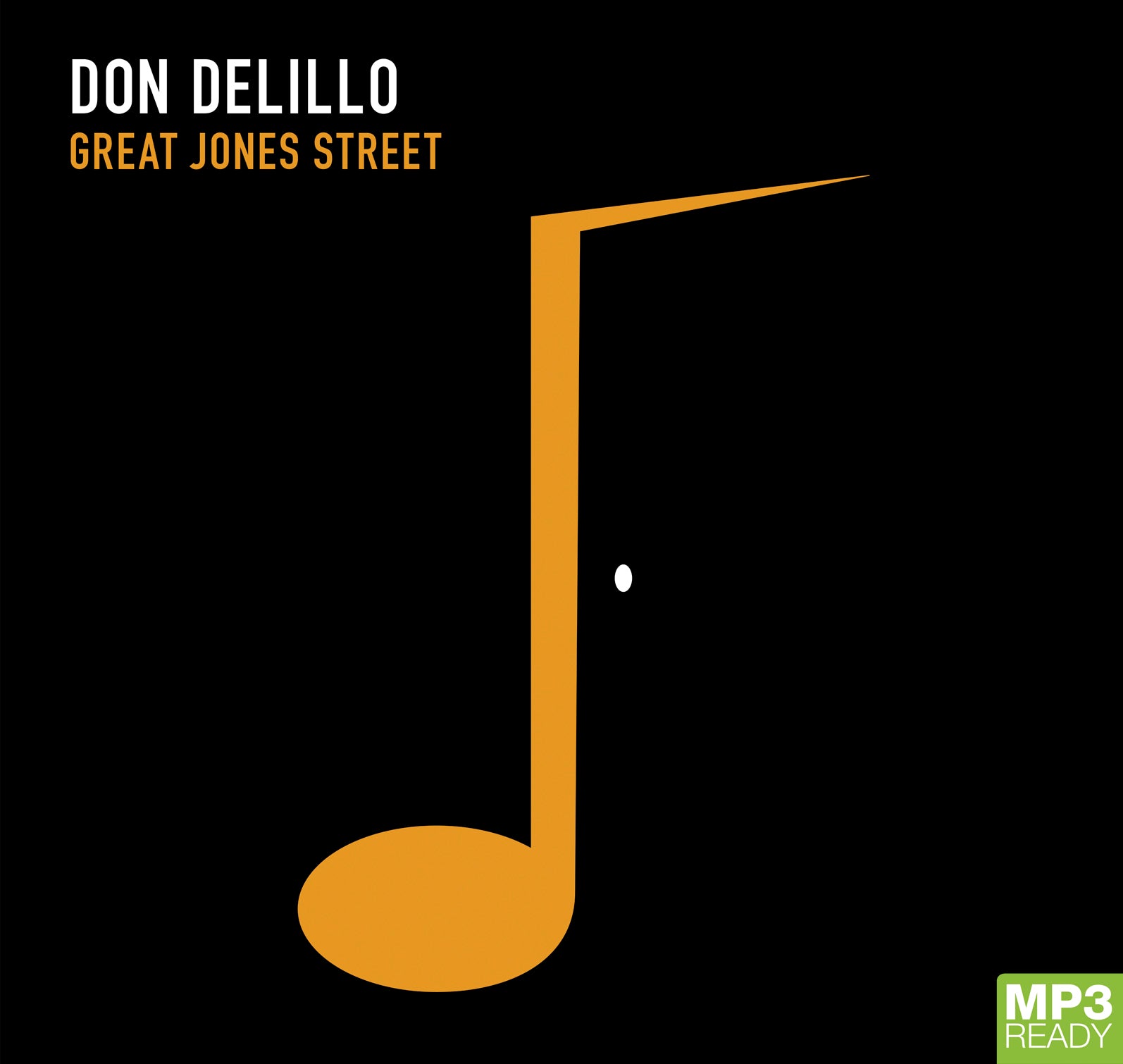 Great Jones Street  - Unbridged Audio Book on MP3