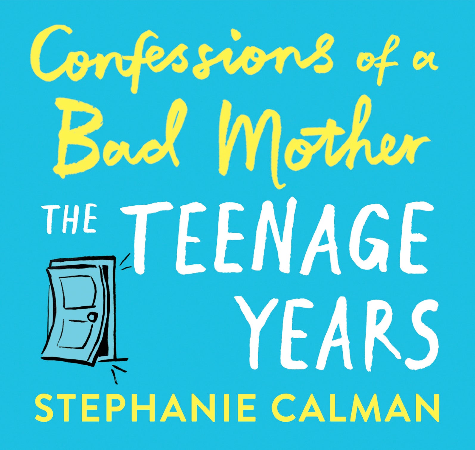 Confessions Of A Bad Mother – The Teenage Years - Unbridged Audio Book on CD