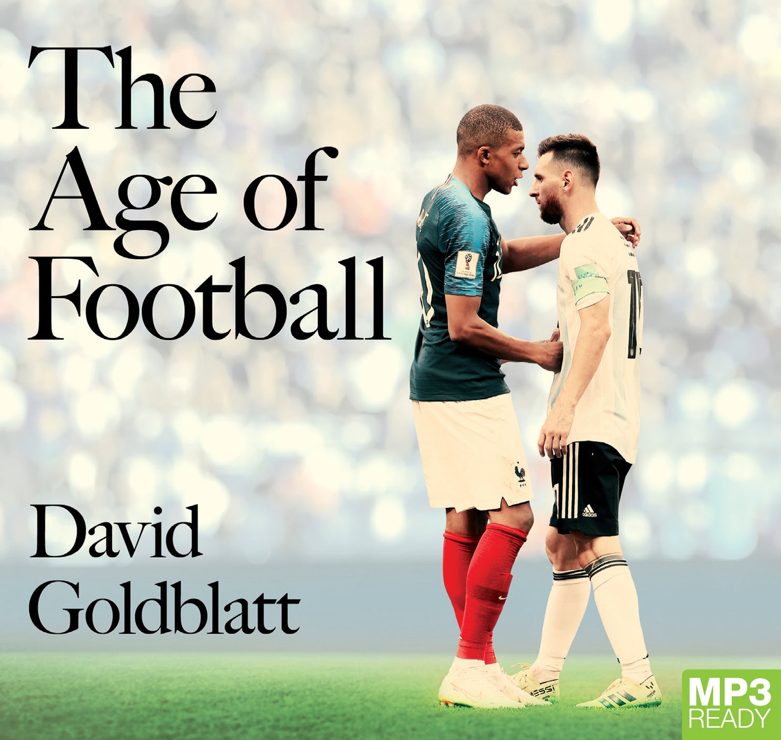 The Age Of Football  - Unbridged Audio Book on MP3