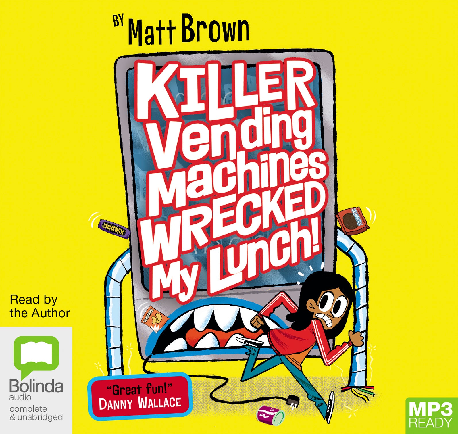 Killer Vending Machines Wrecked My Lunch  - Unbridged Audio Book on MP3