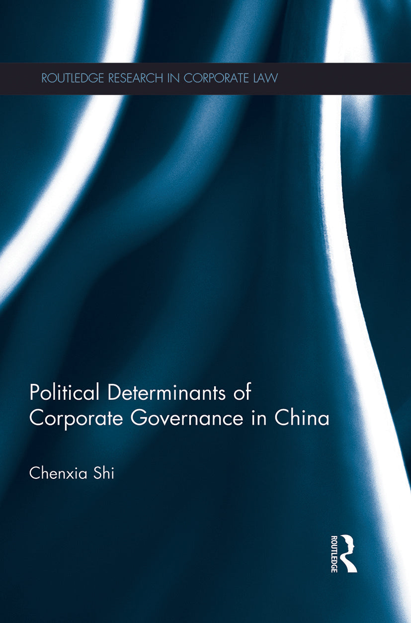 The Political Determinants of Corporate Governance in China