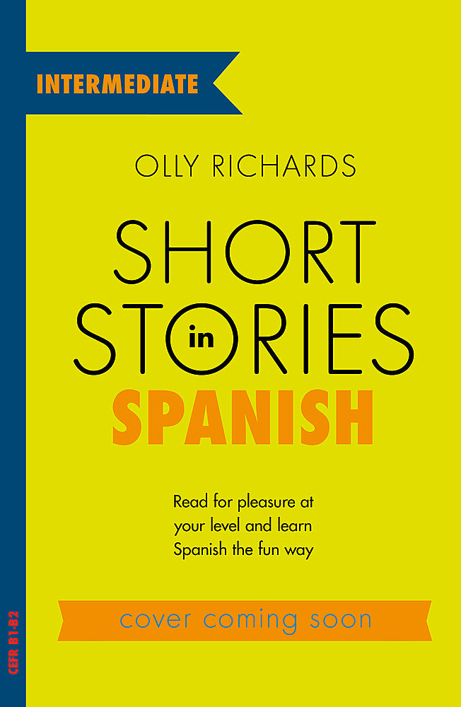 Short Stories in Spanish  for Intermediate Learners