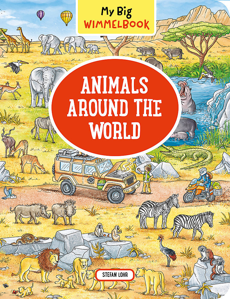 My Big Wimmelbook   Animals Around the World