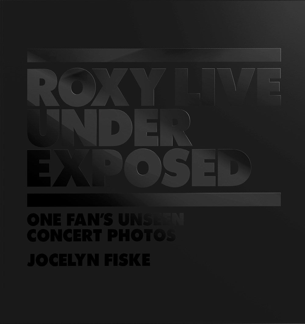 Roxy Live, Under Exposed