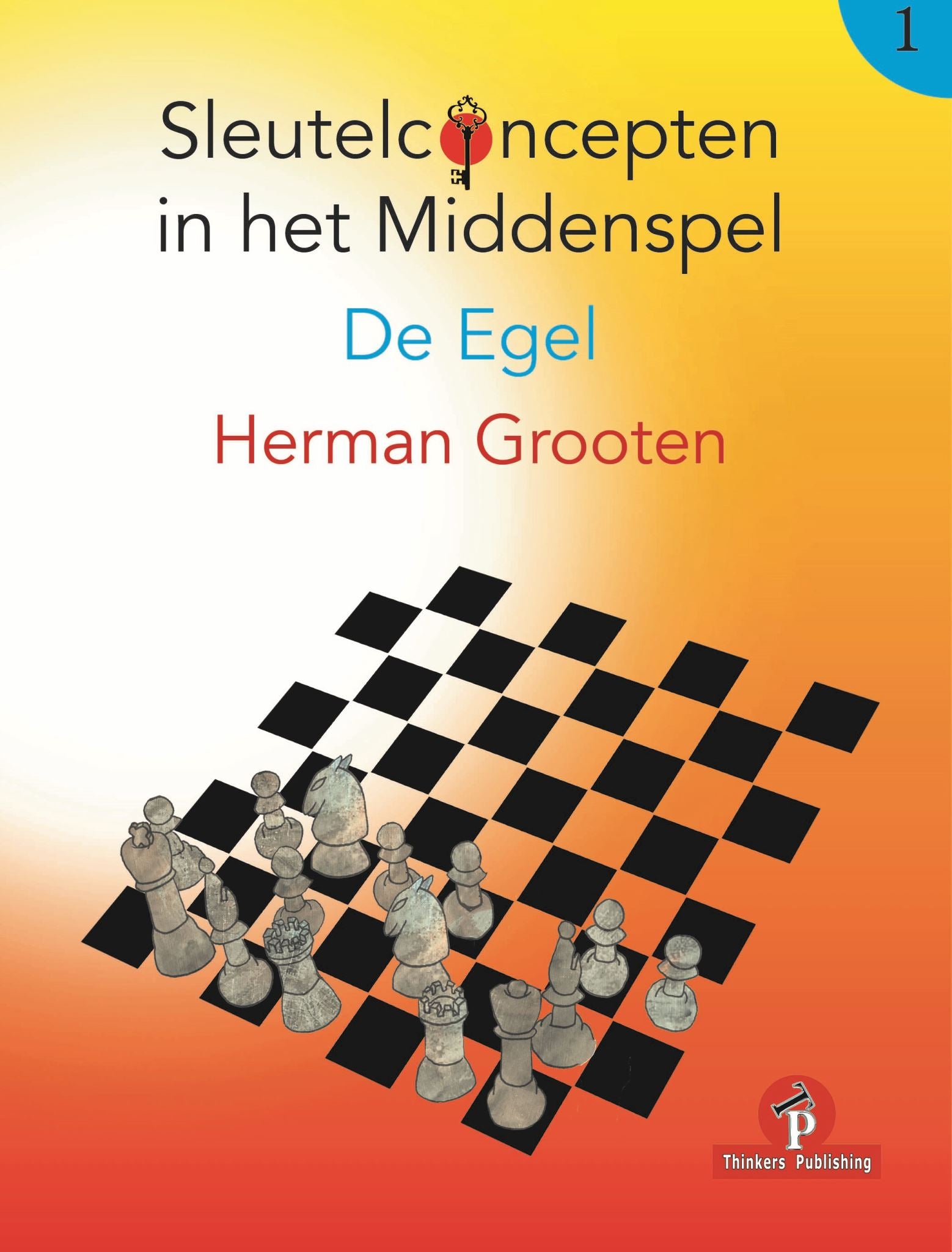 Sleutelconcepten in het Middenspel - Volume 1 - De Egel