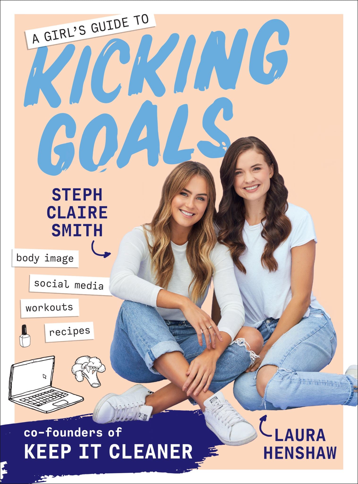 A Girl's Guide to Kicking Goals