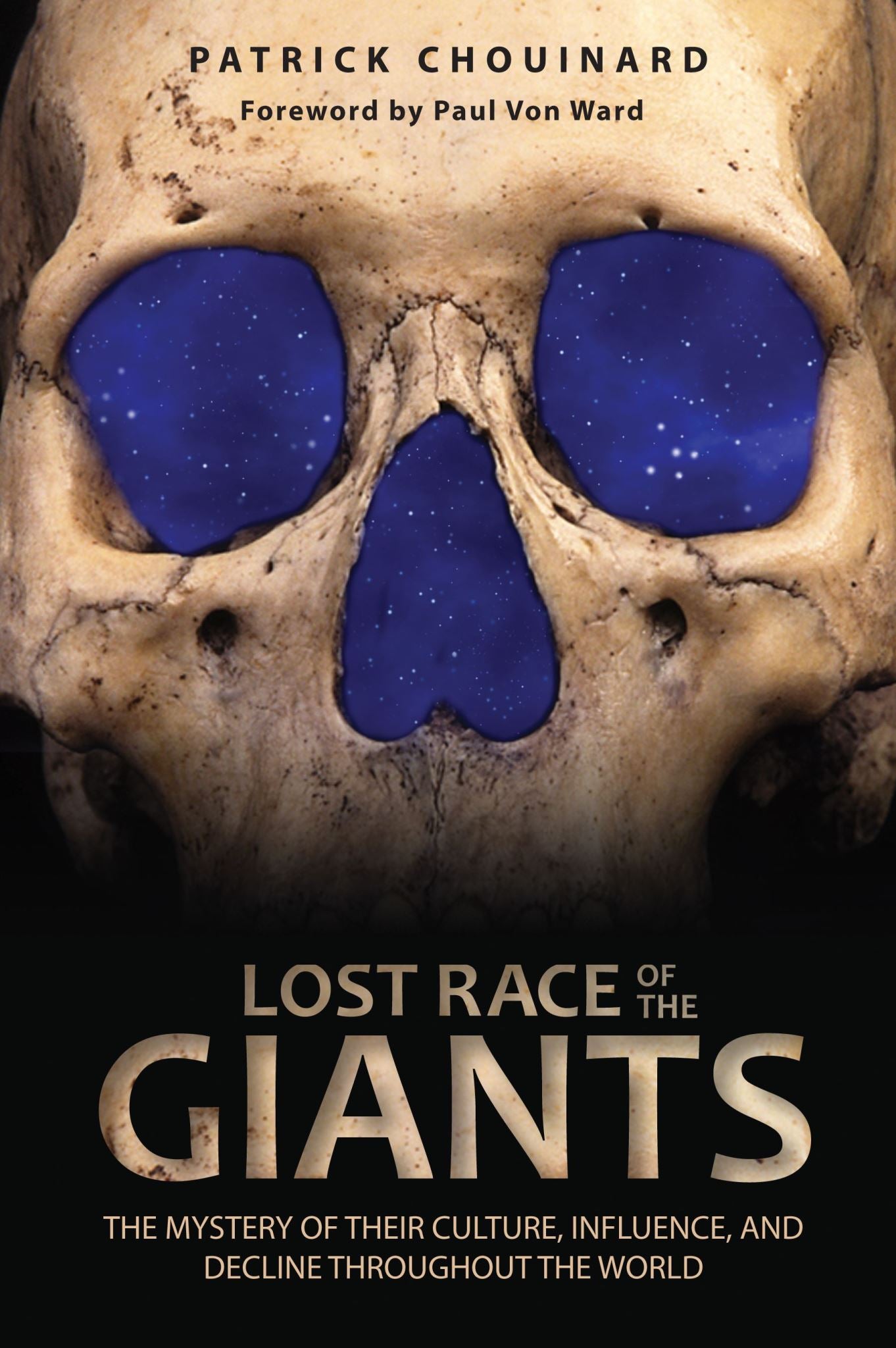 Lost Race of the Giants: The Mystery of Their Culture, Influence, and Decline th