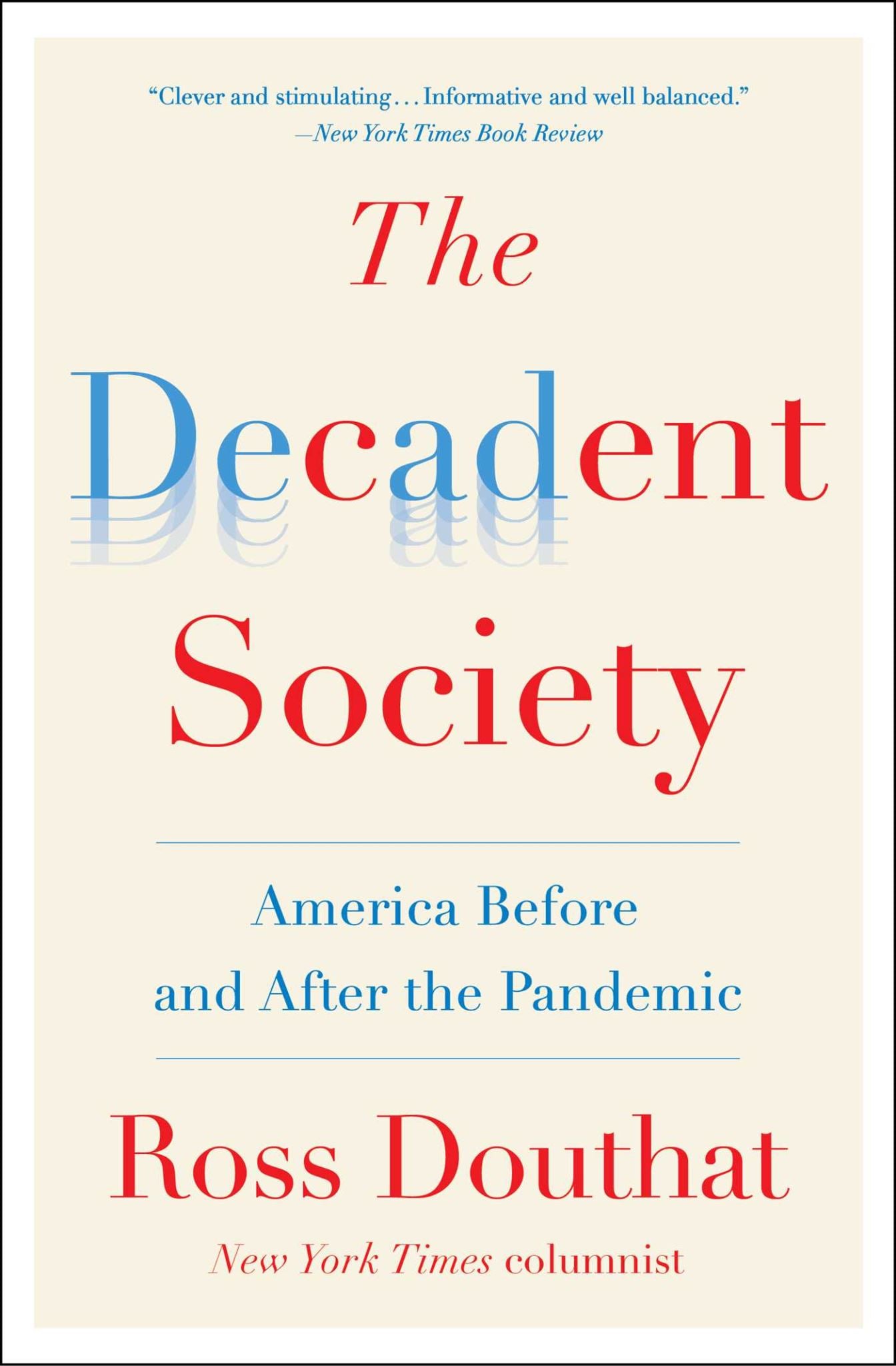 Decadent Society: America Before and After the Pandemic