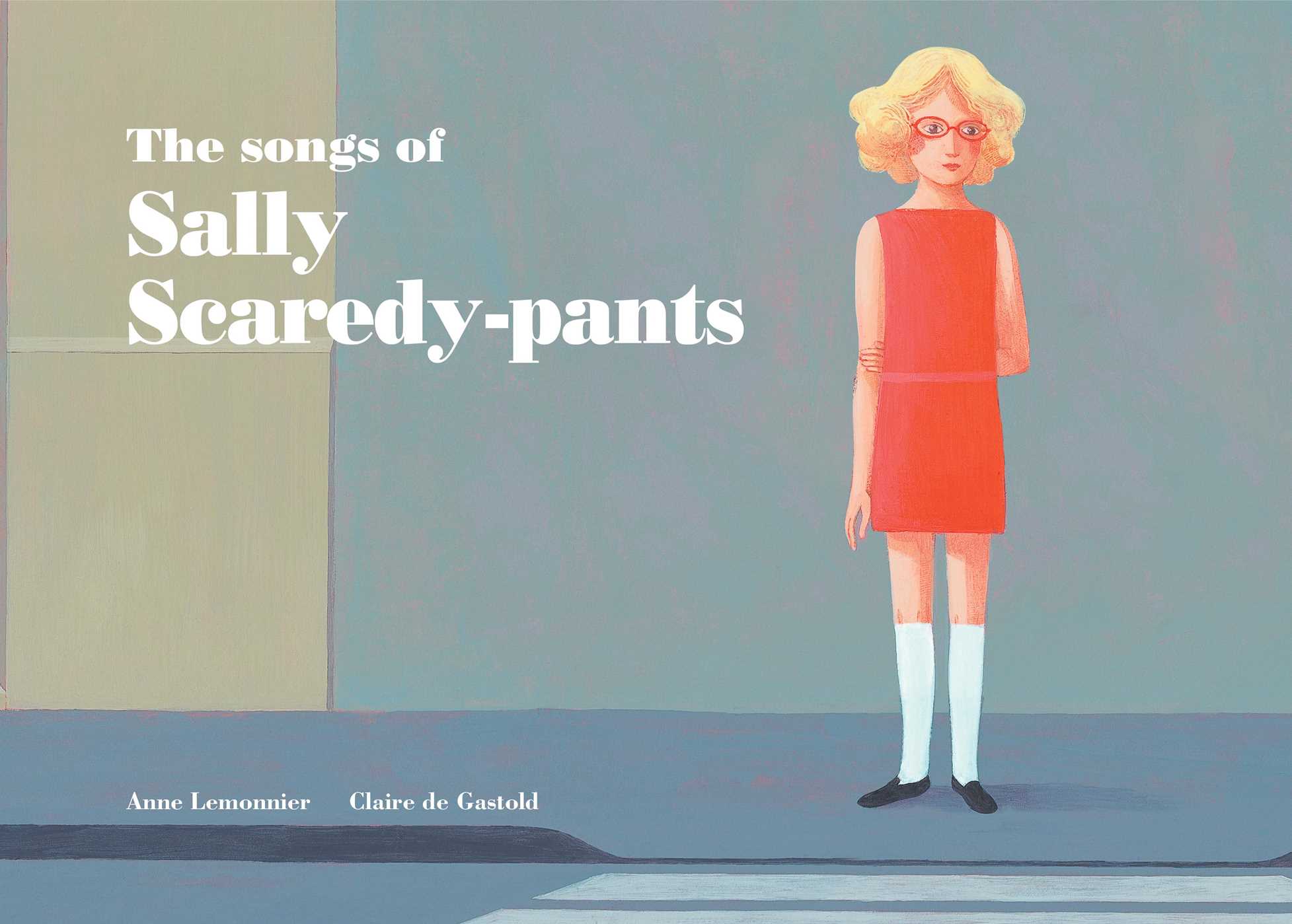 Songs of Sally Scaredy-pants