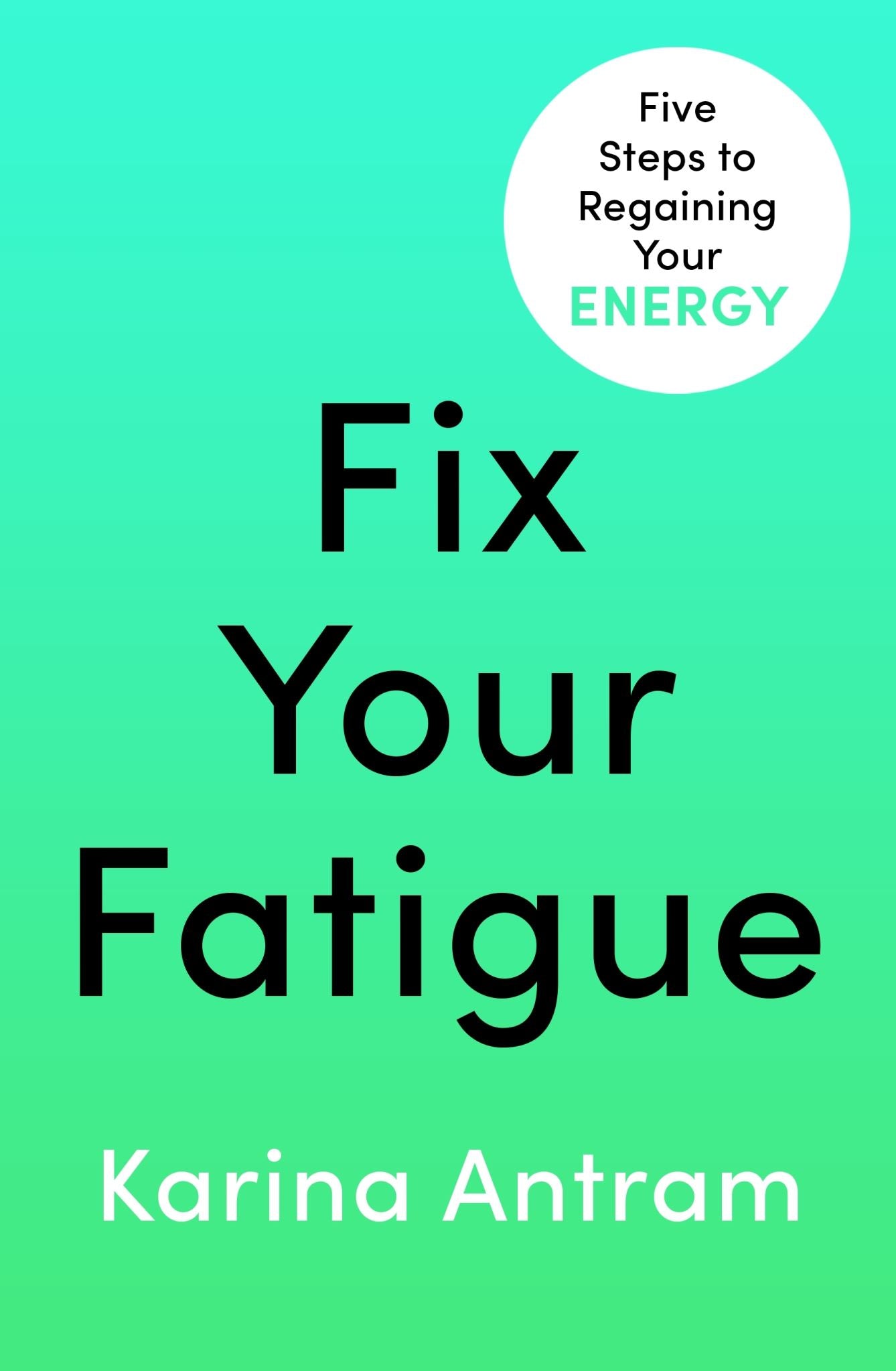 Fix Your Fatigue