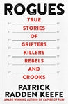 Rogues: True Stories of Grifters, Killers, Rebels and Crooks