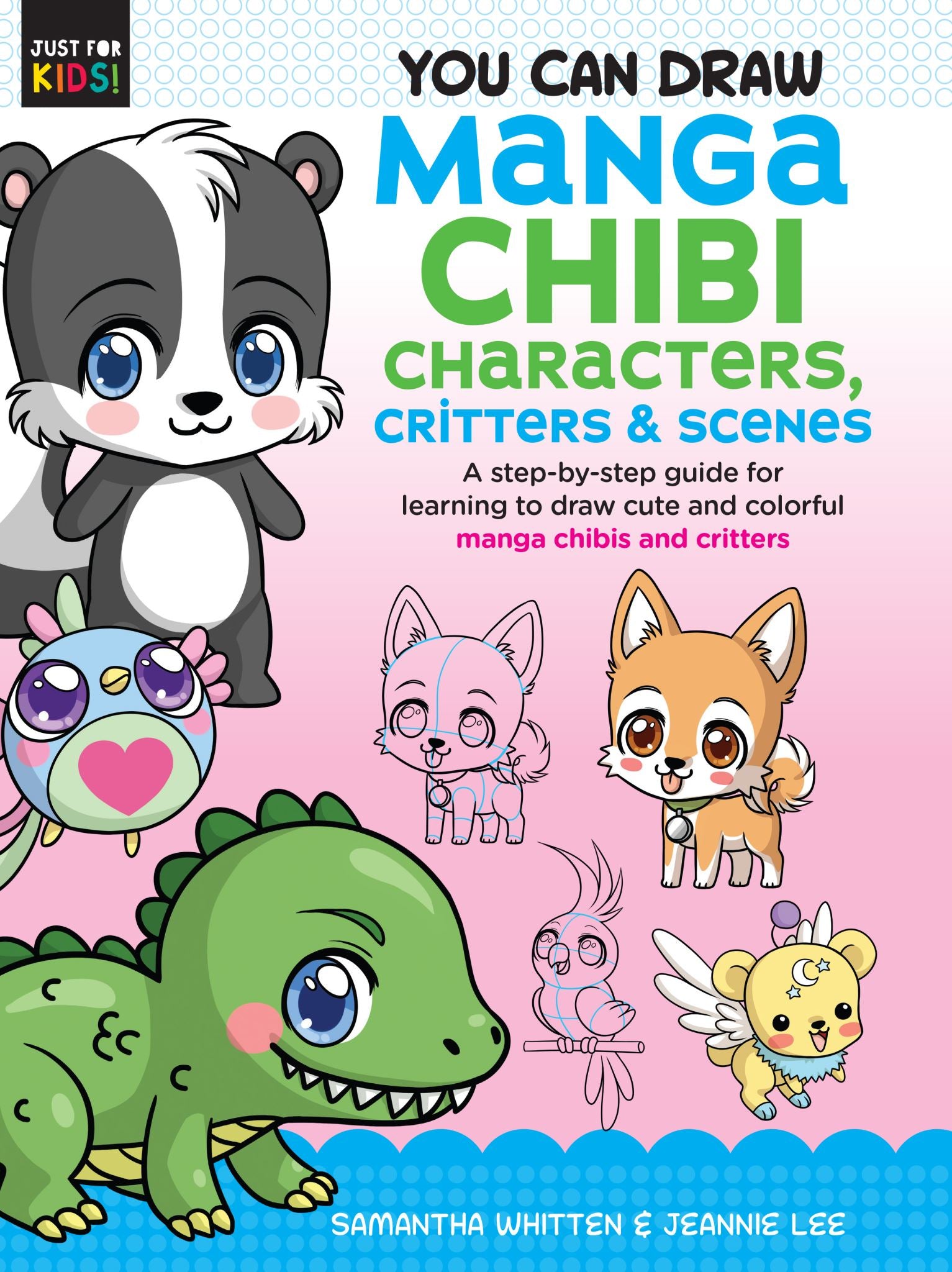 Manga Chibi Characters, Critters & Scene (You Can Draw Just for Kids!)