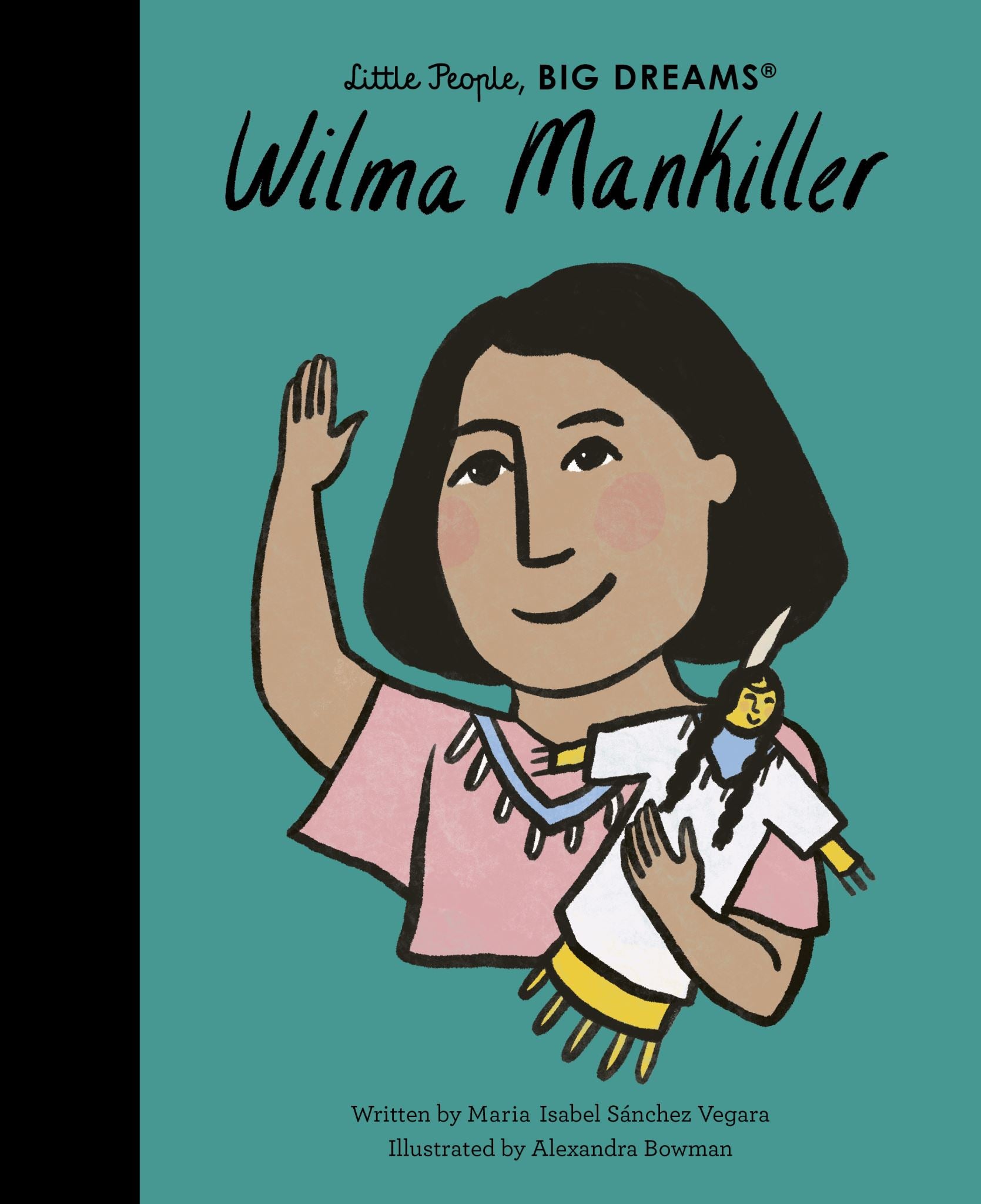 Wilma Mankiller (Little People, Big Dreams)