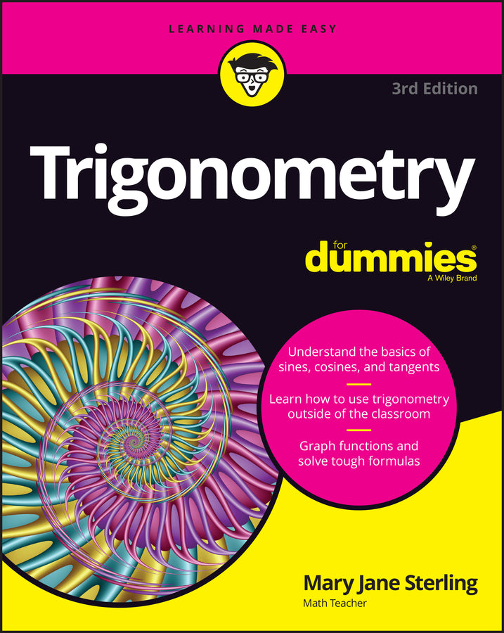 Trigonometry for Dummies, 3rd Edition