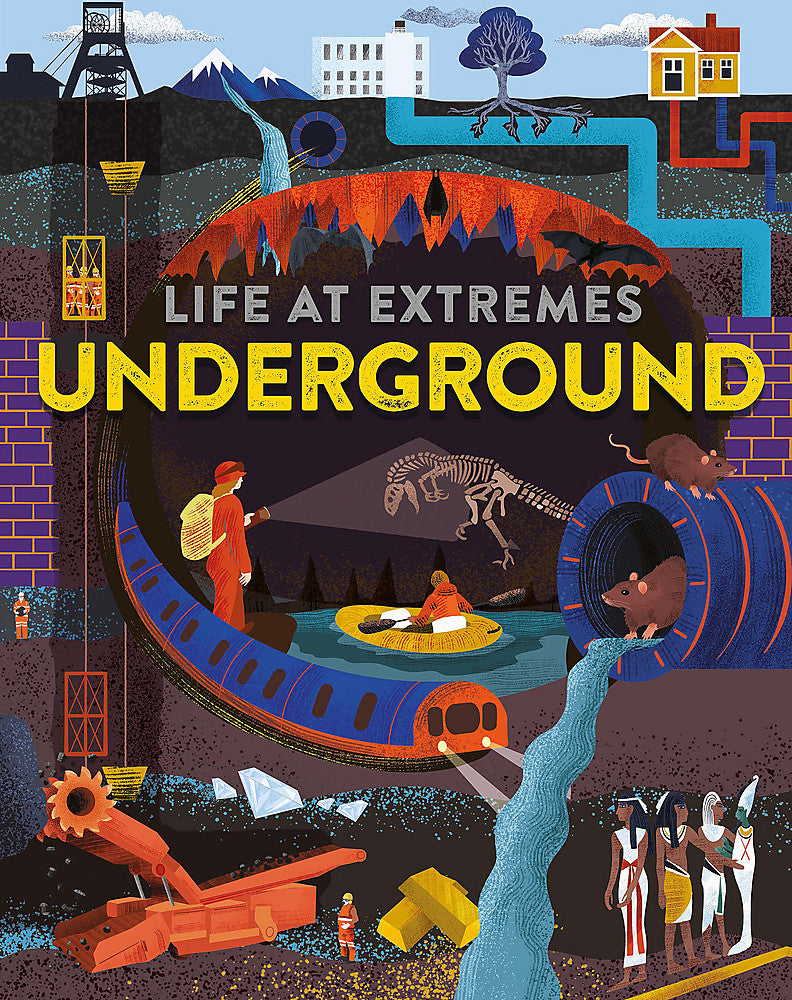 Life at Extremes: Underground