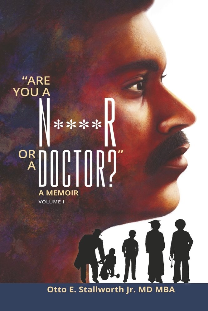 "Are You a N****r or a Doctor?"