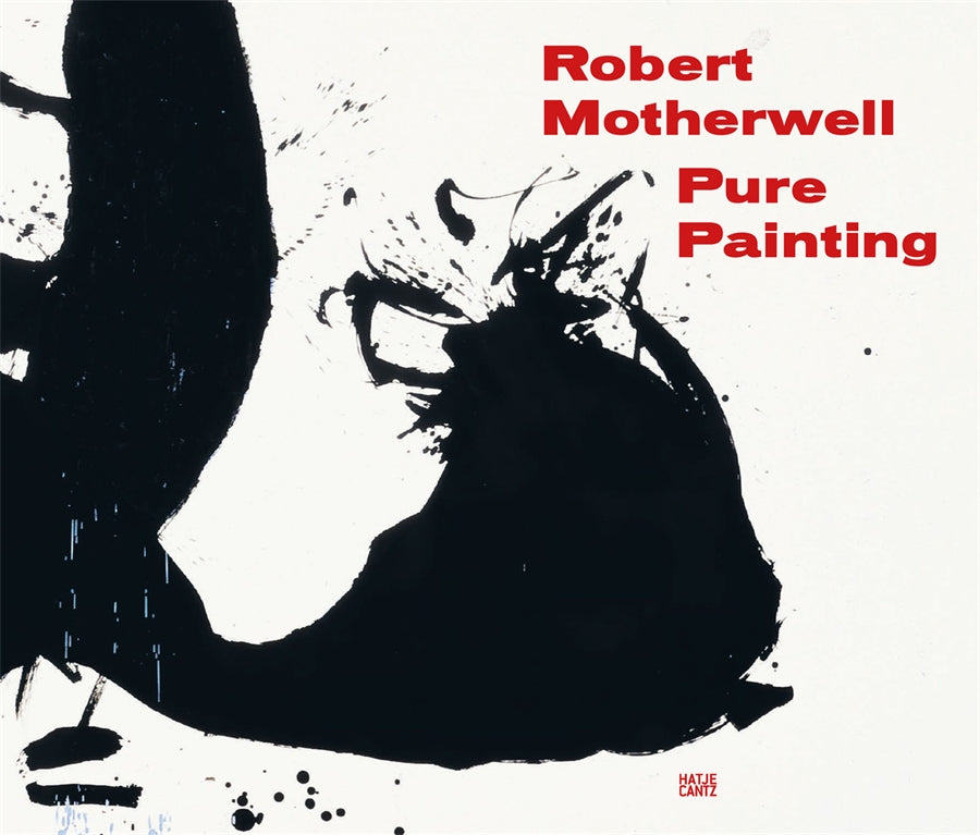 Robert Motherwell: Pure Painting