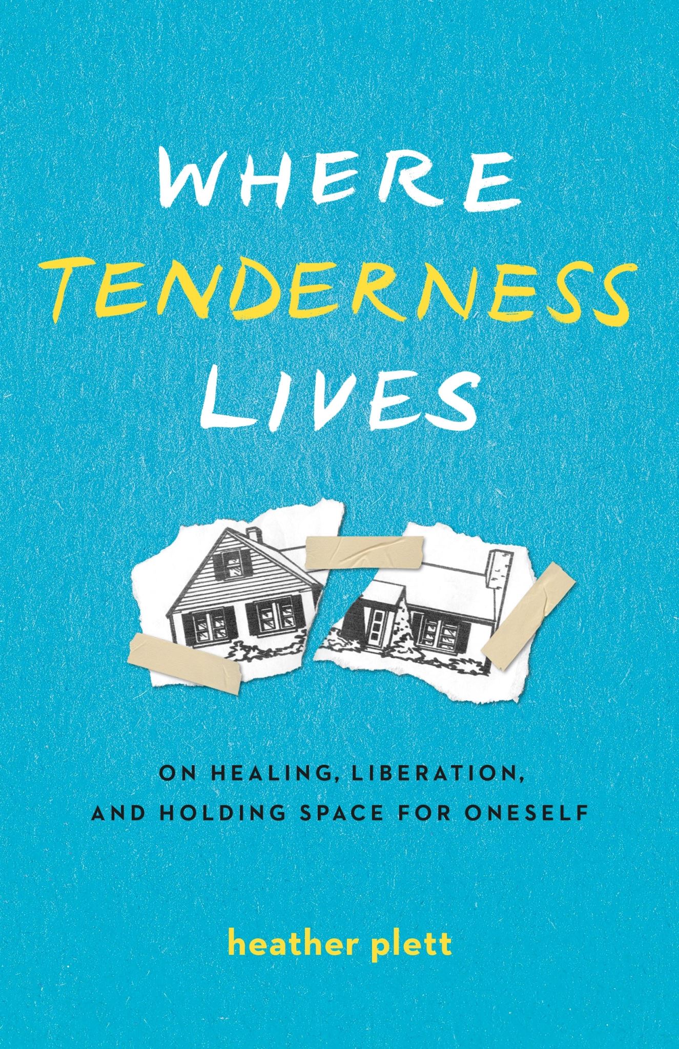 Where Tenderness Lives