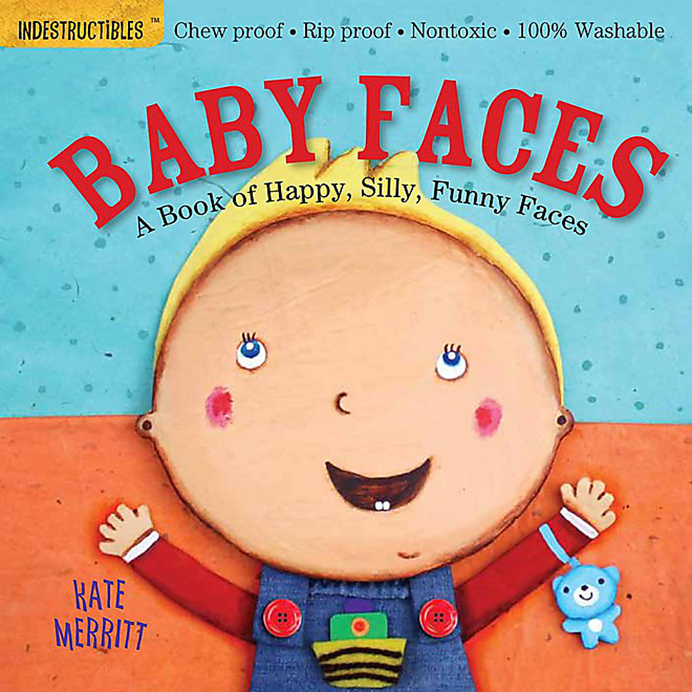 Indestructibles: Baby Faces: A Book of Happy, Silly, Funny Faces