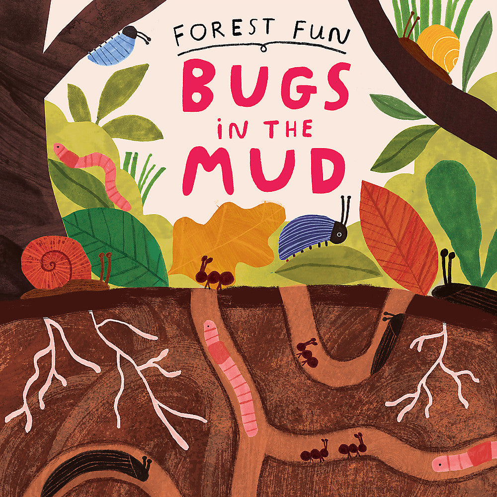 Forest Fun: Bugs in the Mud