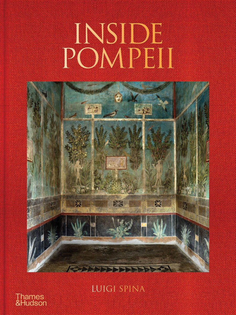 Inside Pompeii – A Financial Times Best Book of 2023