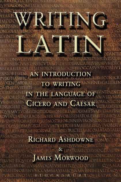 Writing Latin: A Study in Moral Theory