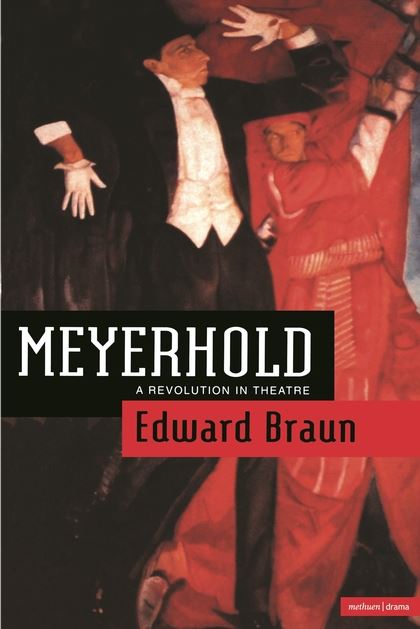 Meyerhold: a revolution in theatre: A Revolution in Theatre