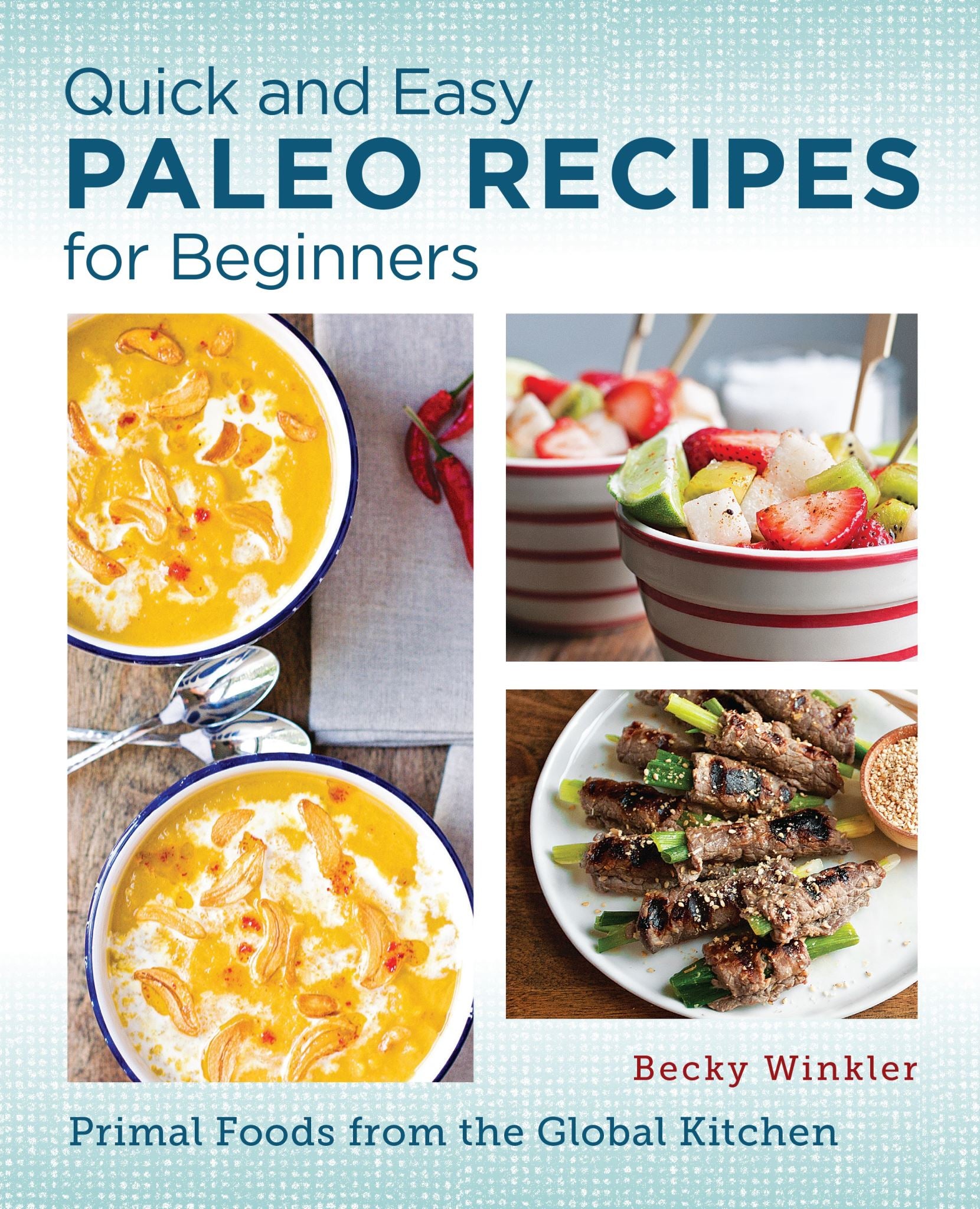 Paleo Recipes for Beginners (Quick and Easy)