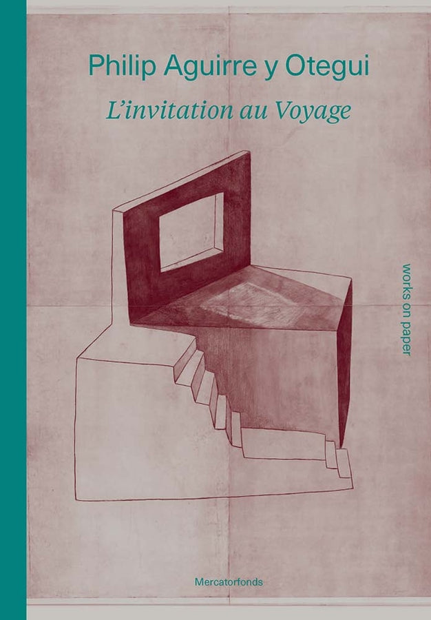 Philip Aguirre y Otegui: L’invitation au voyage