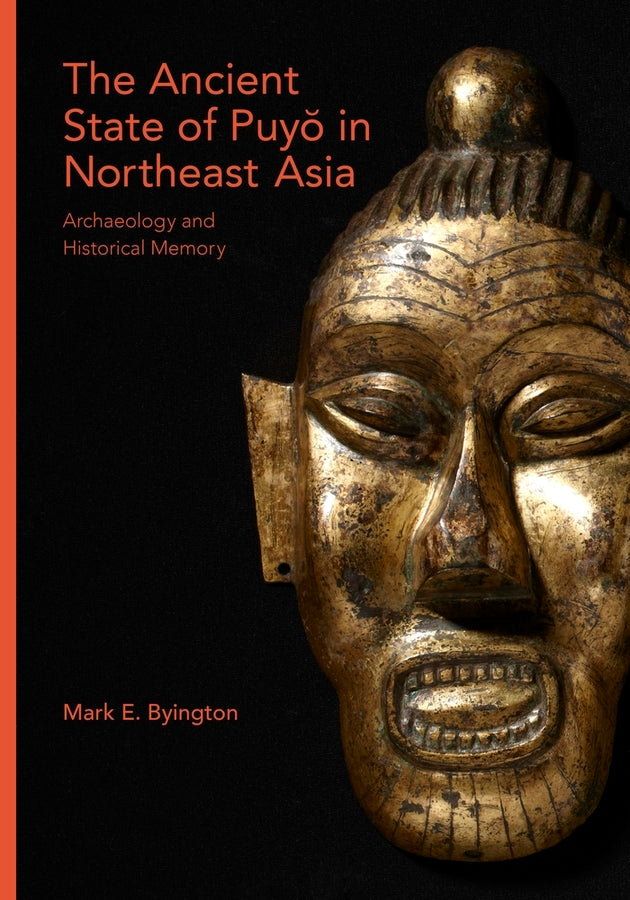 The Ancient State of Puyŏ in Northeast Asia