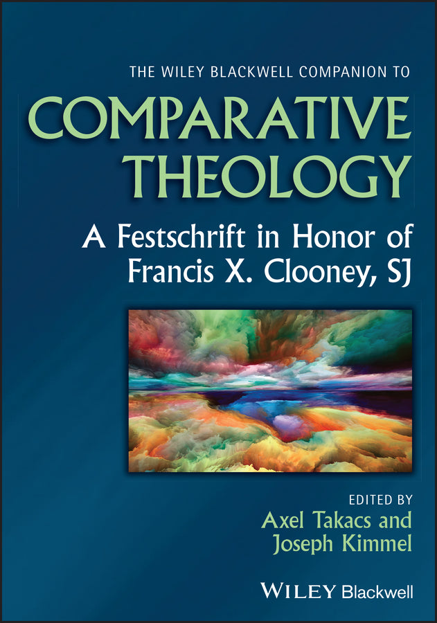 The Wiley Blackwell Companion to Comparative Theology