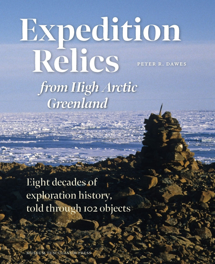 Expedition Relics from High Arctic Greenland