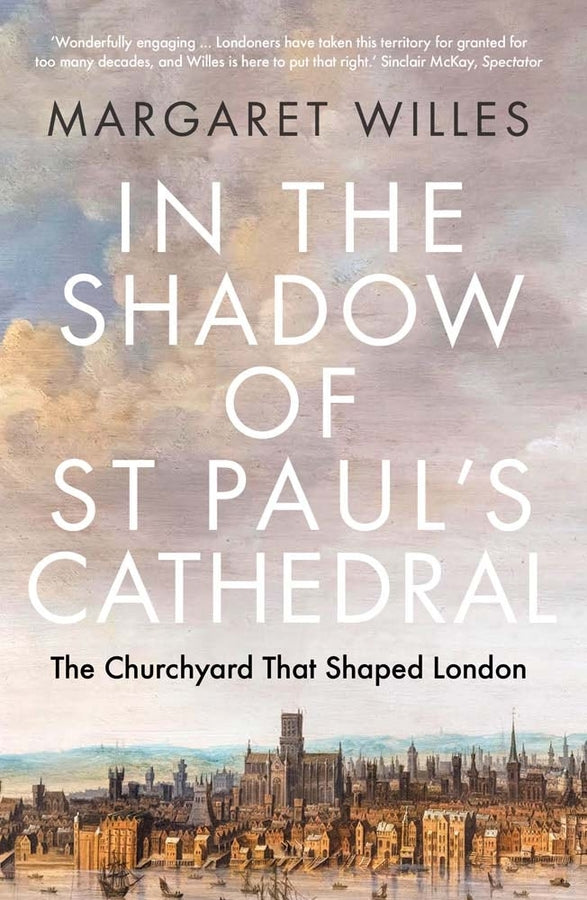 In the Shadow of St Paul's Cathedral