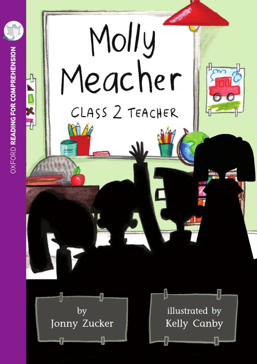 Reading for Comprehension Oxford Level 10: Molly Meacher, Class 2 Teacher