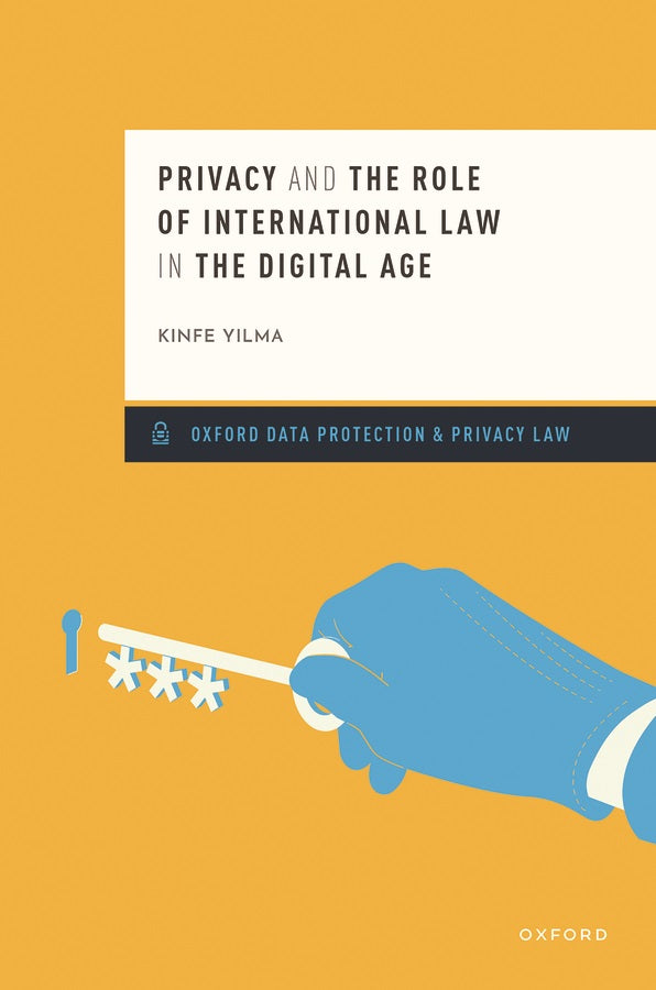 Privacy and the Role of International Law in the Digital Age