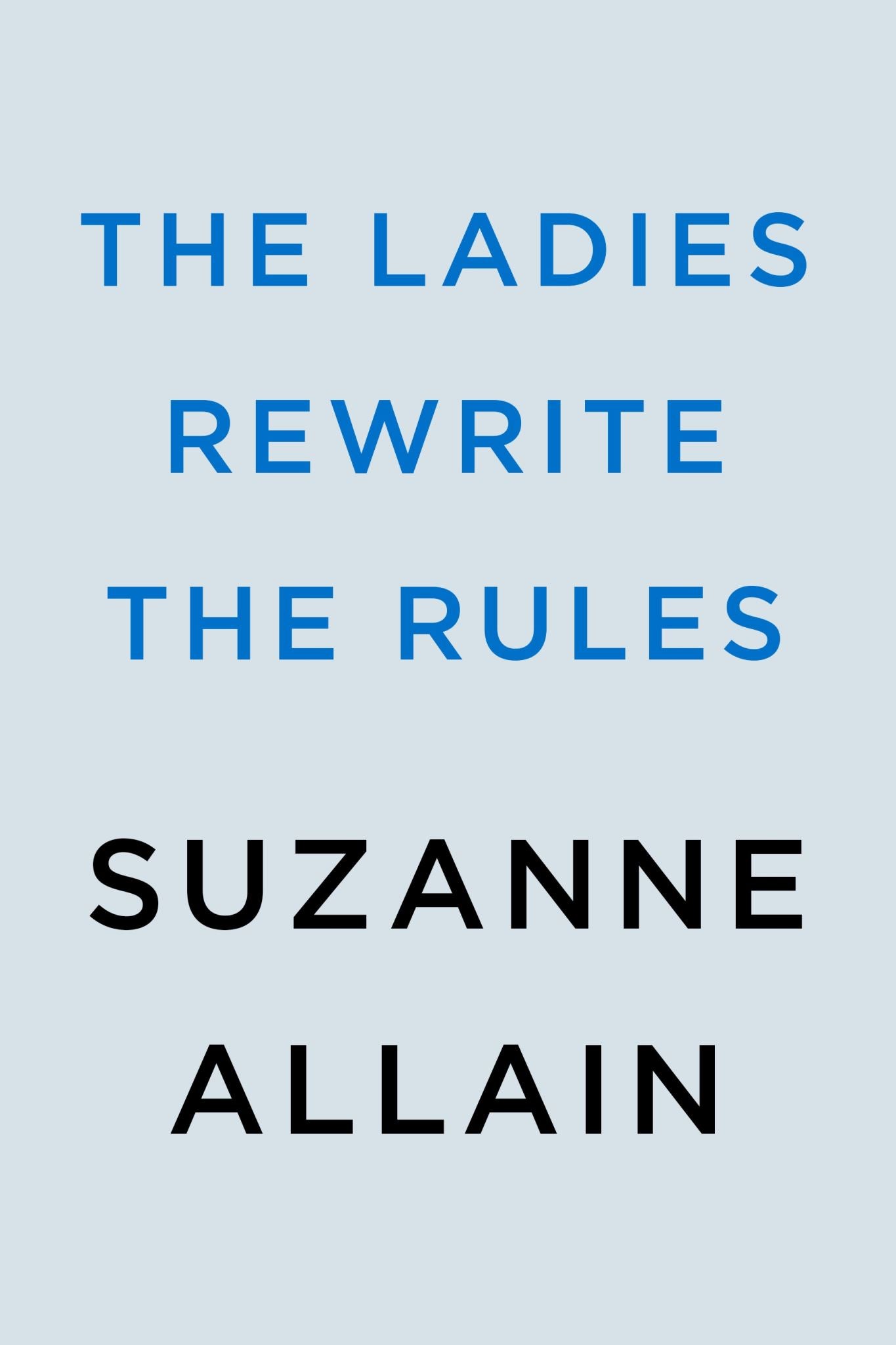 The Ladies Rewrite the Rules