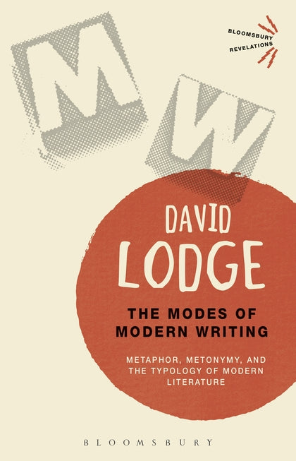 The Modes of Modern Writing: Metaphor, Metonymy, and the Typology of Modern Lite