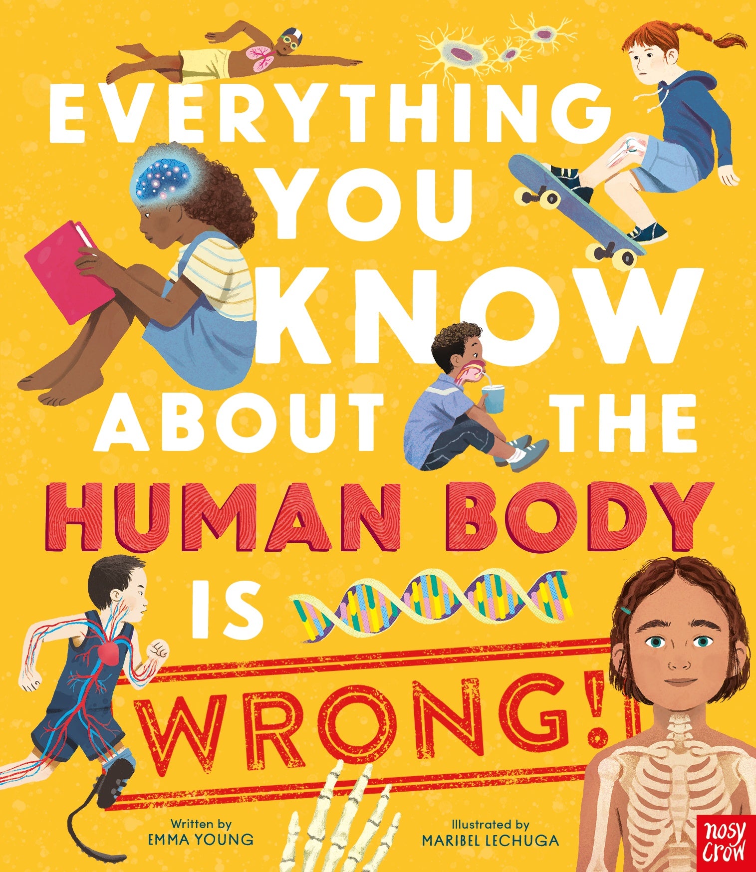 Everything You Know About the Human Body is Wrong!