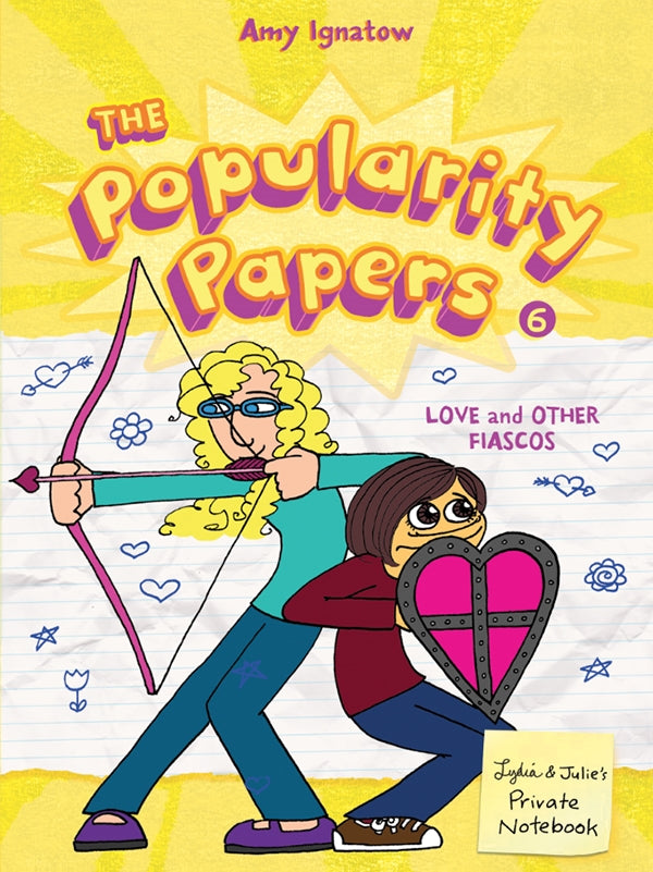 The Popularity Papers #6: Love and Other Fiascos with Lydia Goldblatt and Julie