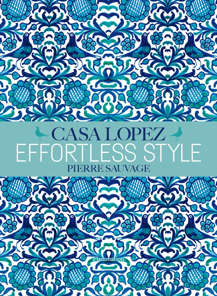 Effortless Style: Casa Lopez